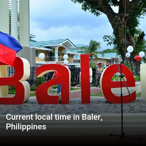 Current local time in Baler, Philippines