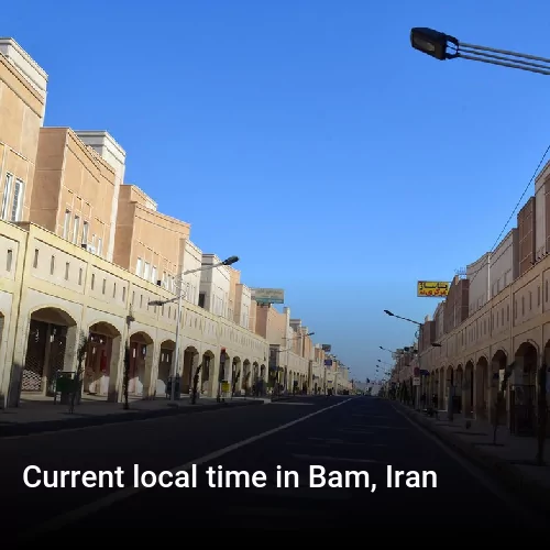 Current local time in Bam, Iran