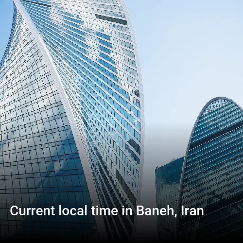 Current local time in Baneh, Iran