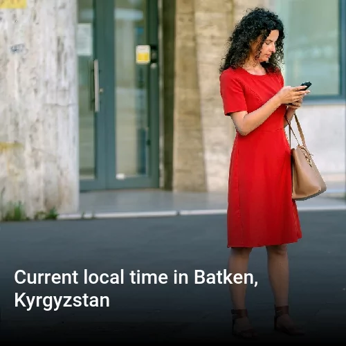 Current local time in Batken, Kyrgyzstan