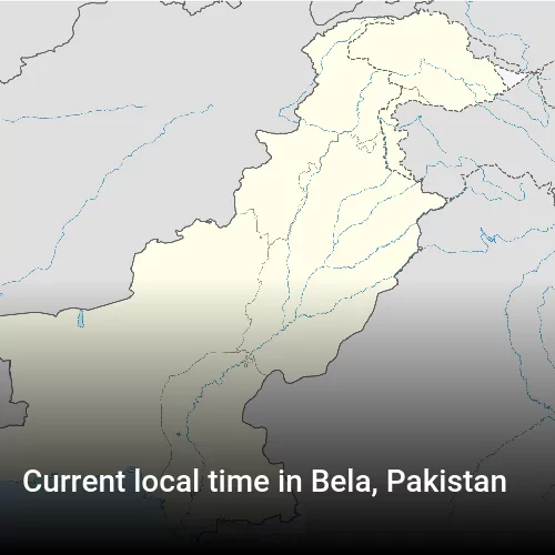 Current local time in Bela, Pakistan