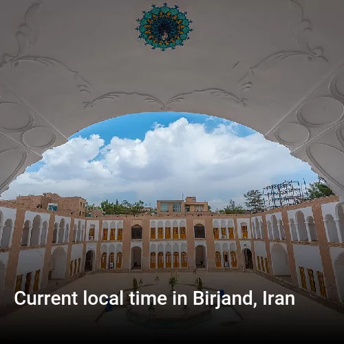Current local time in Birjand, Iran
