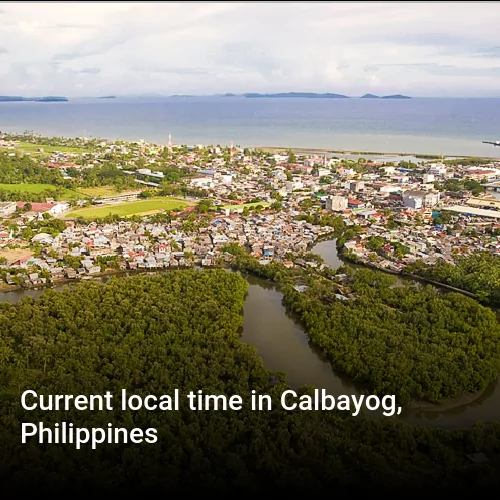 Current local time in Calbayog, Philippines