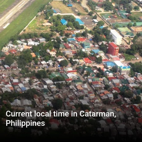Current local time in Catarman, Philippines