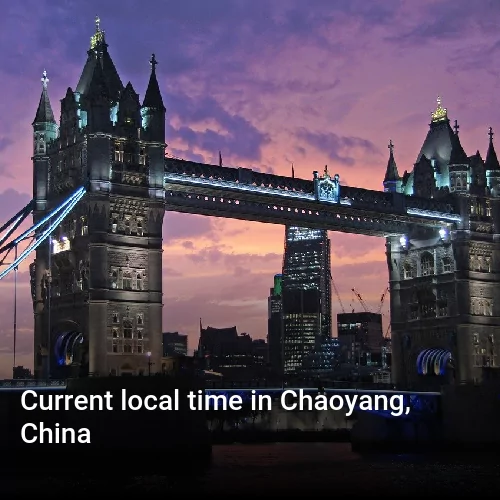Current local time in Chaoyang, China