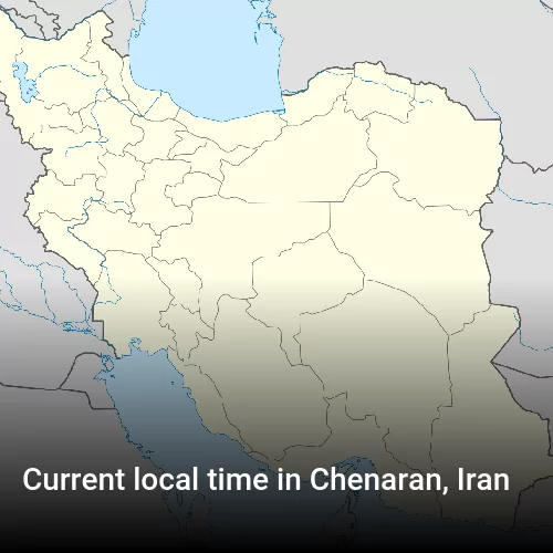 Current local time in Chenaran, Iran
