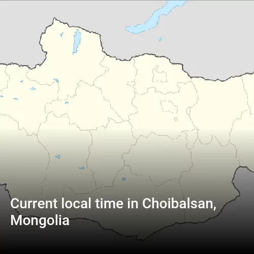 Current local time in Choibalsan, Mongolia