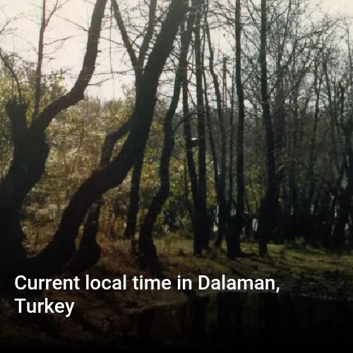 Current local time in Dalaman, Turkey