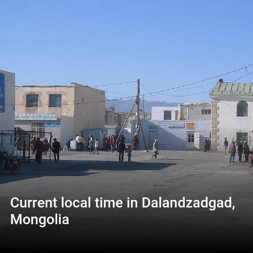 Current local time in Dalandzadgad, Mongolia