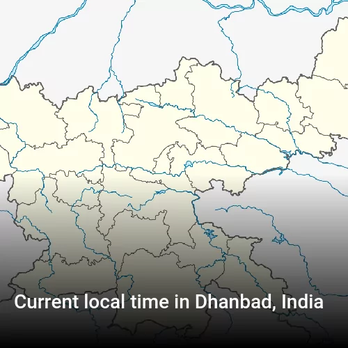 Current local time in Dhanbad, India
