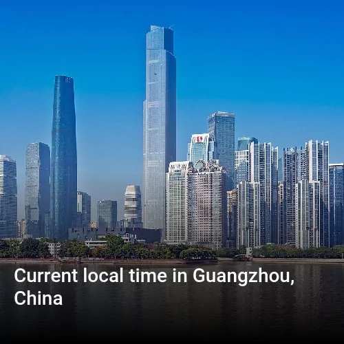 Current local time in Guangzhou, China