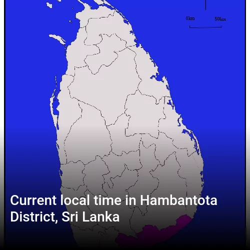 Current local time in Hambantota District, Sri Lanka