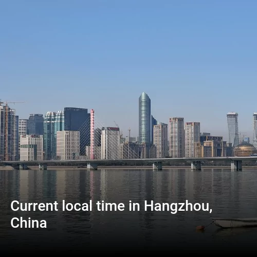 Current local time in Hangzhou, China