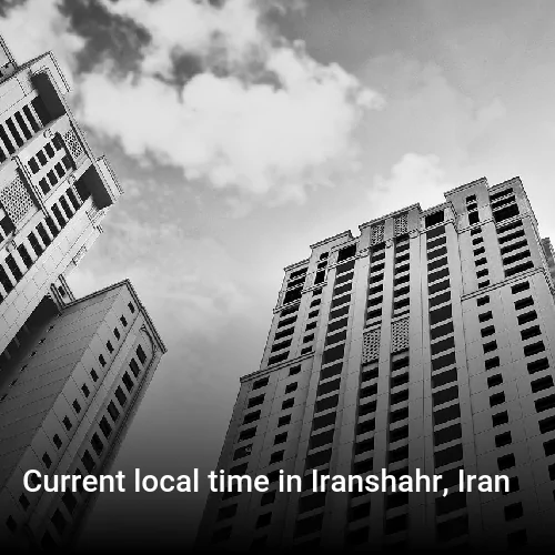 Current local time in Iranshahr, Iran