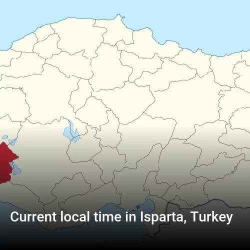 Current local time in Isparta, Turkey