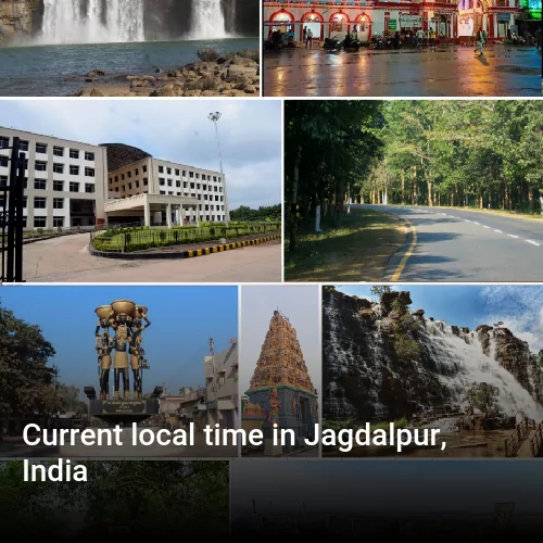 Current local time in Jagdalpur, India