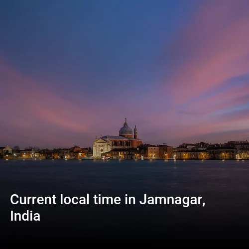 Current local time in Jamnagar, India