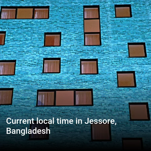 Current local time in Jessore, Bangladesh