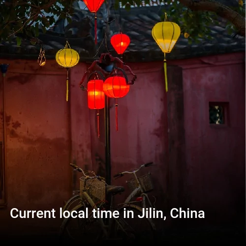 Current local time in Jilin, China