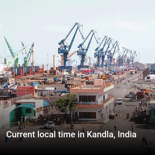 Current local time in Kandla, India