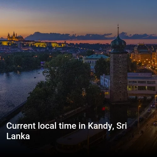 Current local time in Kandy, Sri Lanka