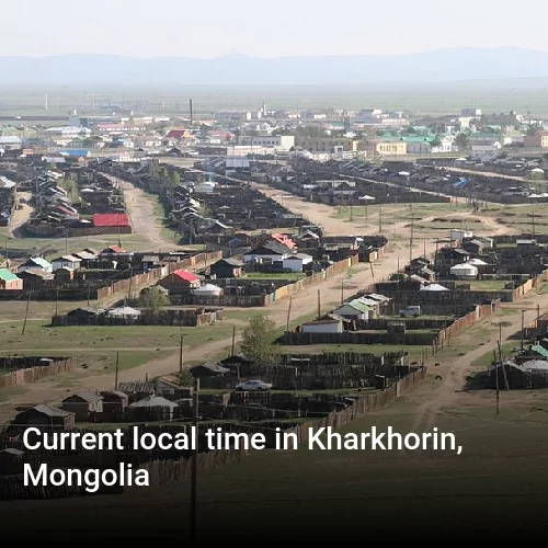 Current local time in Kharkhorin, Mongolia