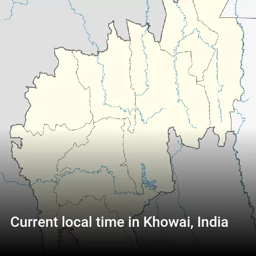 Current local time in Khowai, India