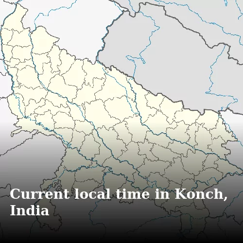 Current local time in Konch, India