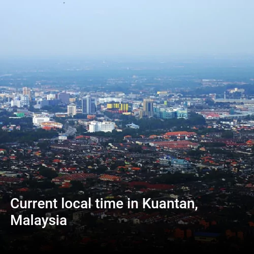 Current local time in Kuantan, Malaysia