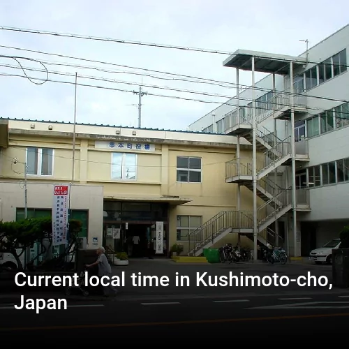 Current local time in Kushimoto-cho, Japan