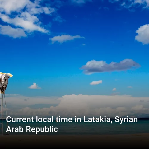 Current local time in Latakia, Syrian Arab Republic