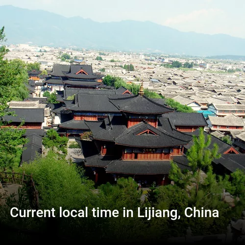 Current local time in Lijiang, China