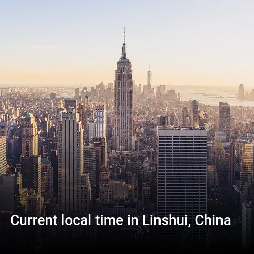 Current local time in Linshui, China