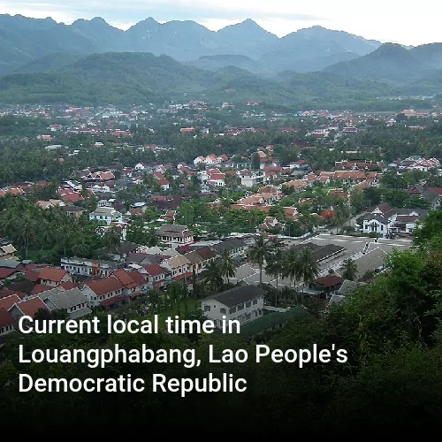 Current local time in Louangphabang, Lao People's Democratic Republic