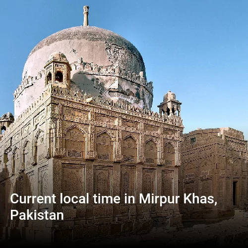 Current local time in Mirpur Khas, Pakistan