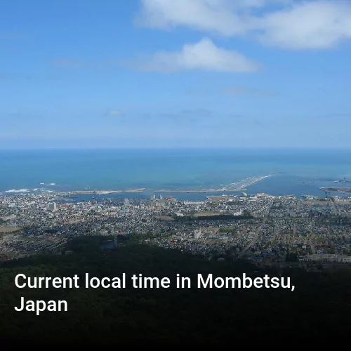 Current local time in Mombetsu, Japan