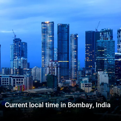 Current local time in Bombay, India