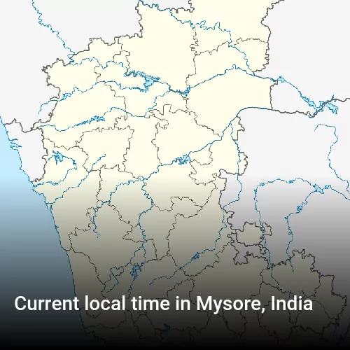 Current local time in Mysore, India