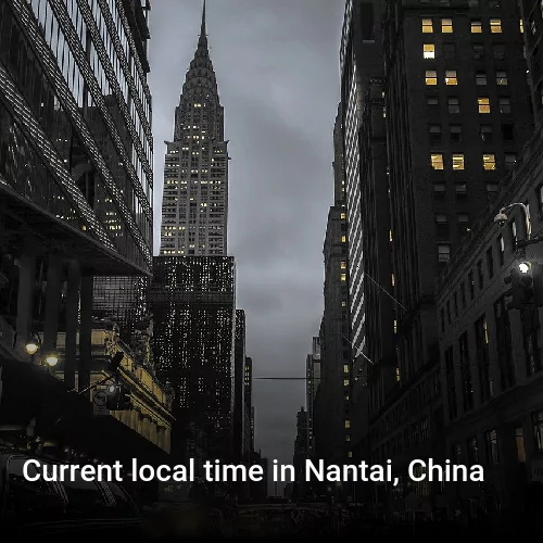 Current local time in Nantai, China