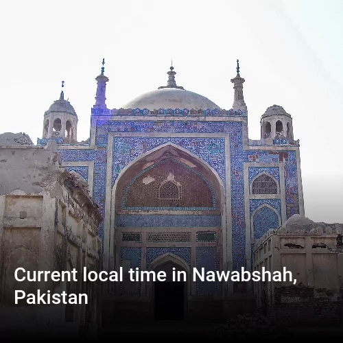 Current local time in Nawabshah, Pakistan