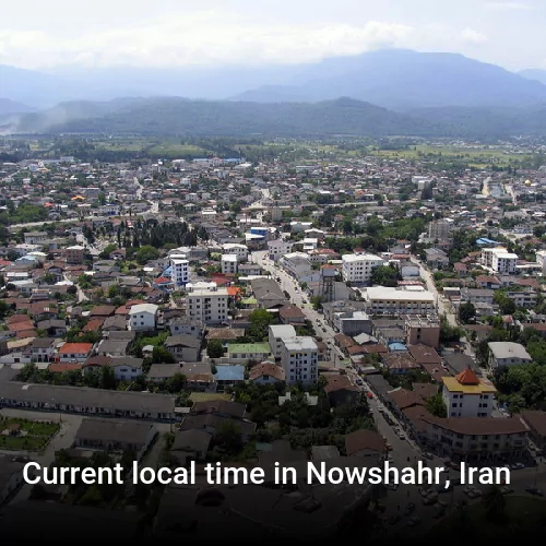 Current local time in Nowshahr, Iran