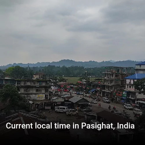 Current local time in Pasighat, India