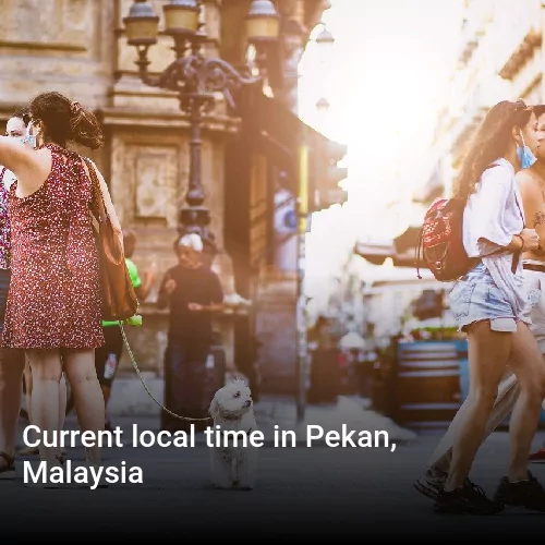 Current local time in Pekan, Malaysia