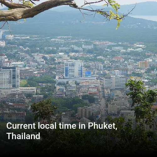 Current local time in Phuket, Thailand
