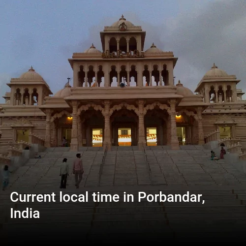 Current local time in Porbandar, India