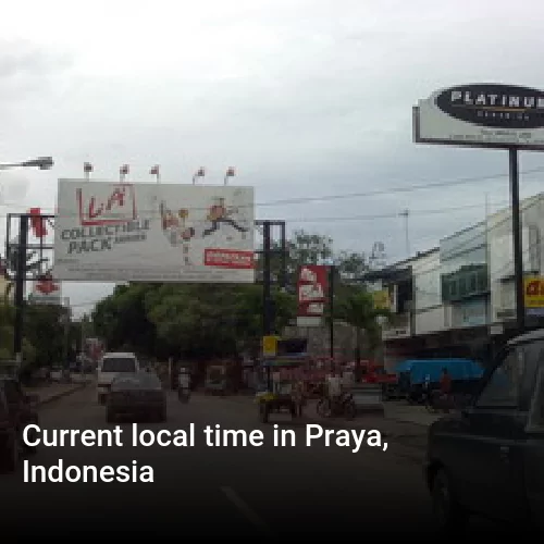 Current local time in Praya, Indonesia
