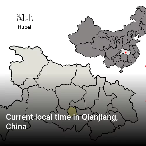 Current local time in Qianjiang, China