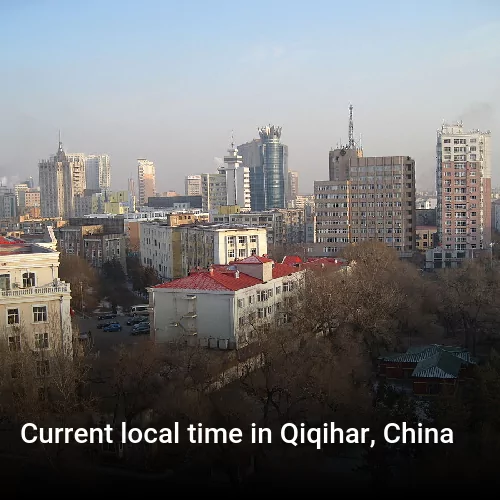 Current local time in Qiqihar, China