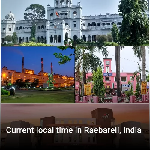 Current local time in Raebareli, India