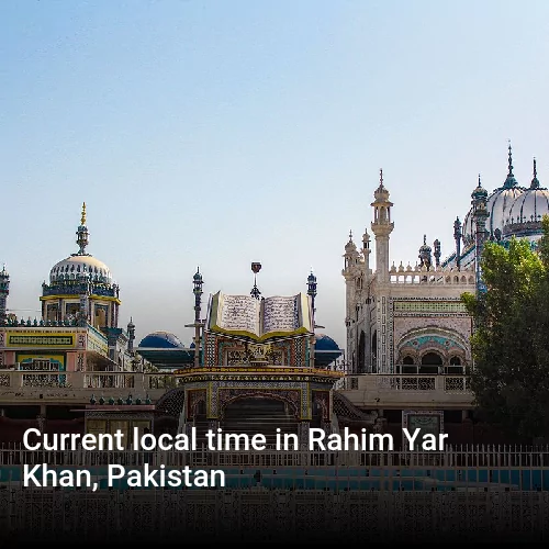 Current local time in Rahim Yar Khan, Pakistan